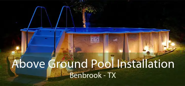 Above Ground Pool Installation Benbrook - TX