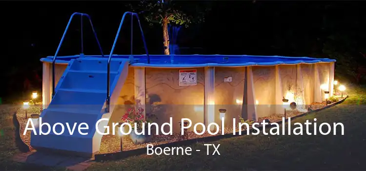Above Ground Pool Installation Boerne - TX