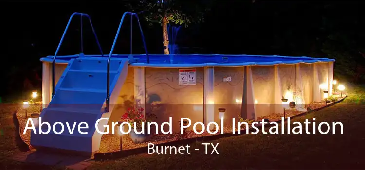 Above Ground Pool Installation Burnet - TX