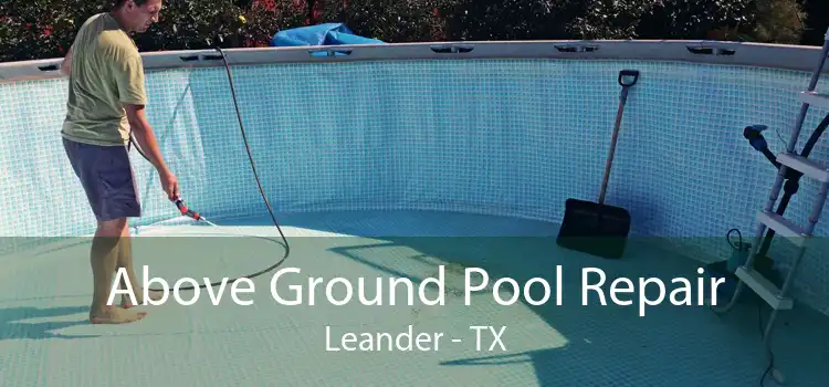 Above Ground Pool Repair Leander - TX