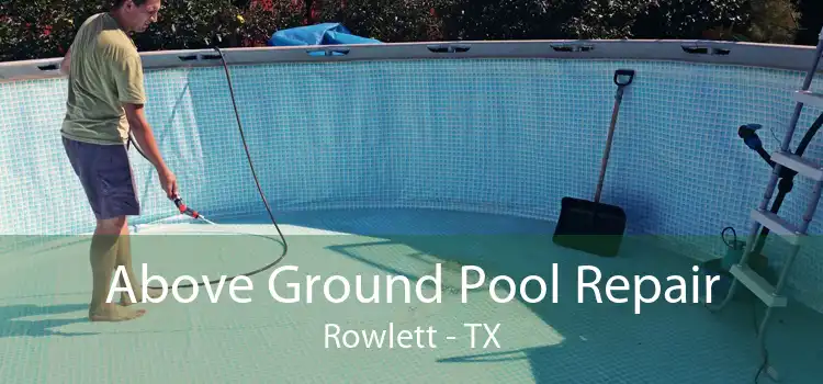 Above Ground Pool Repair Rowlett - TX