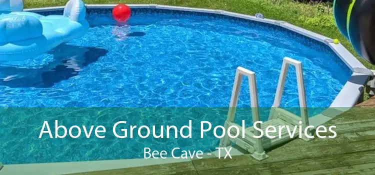 Above Ground Pool Services Bee Cave - TX