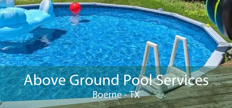 Above Ground Pool Services Boerne - TX
