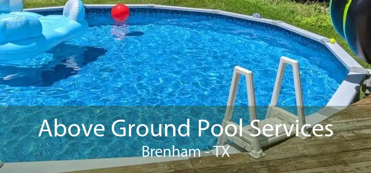 Above Ground Pool Services Brenham - TX