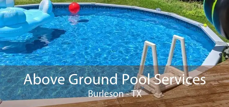 Above Ground Pool Services Burleson - TX