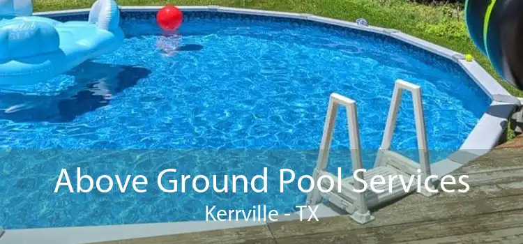 Above Ground Pool Services Kerrville - TX