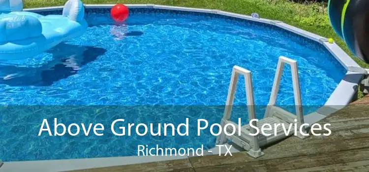 Above Ground Pool Services Richmond - TX