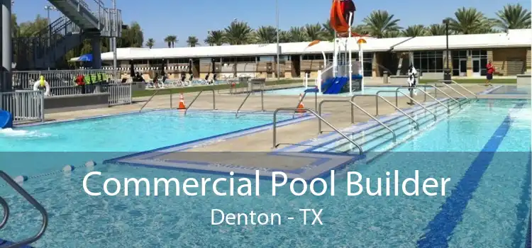 Commercial Pool Builder Denton - TX