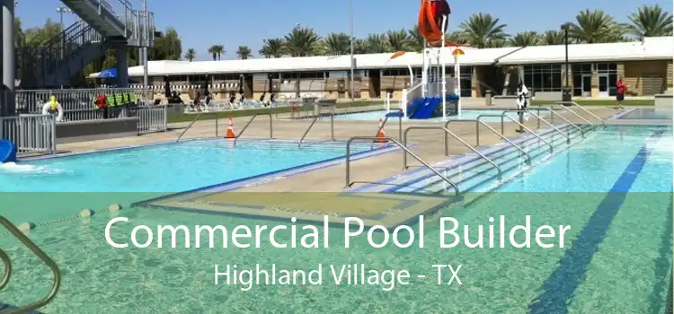 Commercial Pool Builder Highland Village - TX