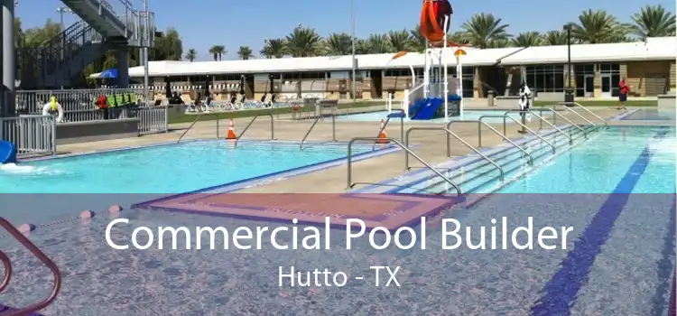 Commercial Pool Builder Hutto - TX