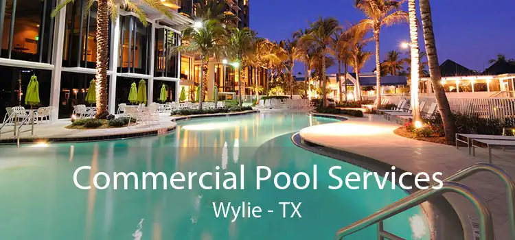 Commercial Pool Services Wylie - TX