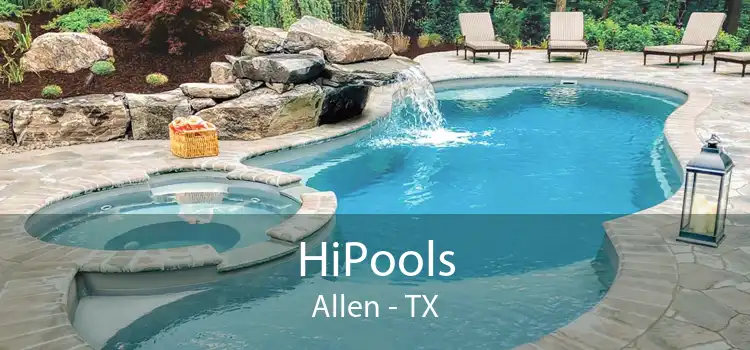 HiPools Allen - TX