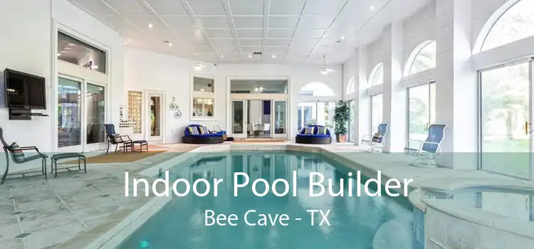 Indoor Pool Builder Bee Cave - TX
