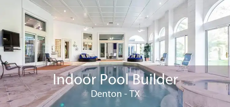 Indoor Pool Builder Denton - TX