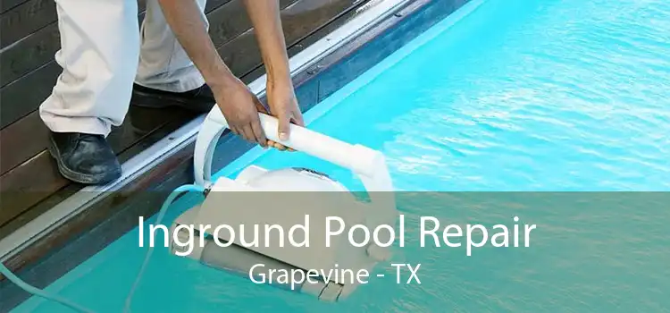Inground Pool Repair Grapevine - TX