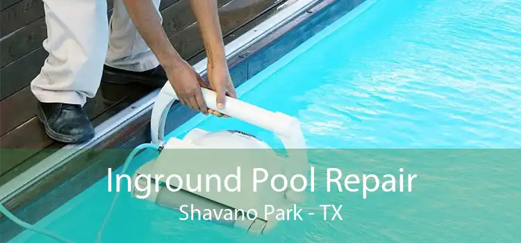 Inground Pool Repair Shavano Park - TX