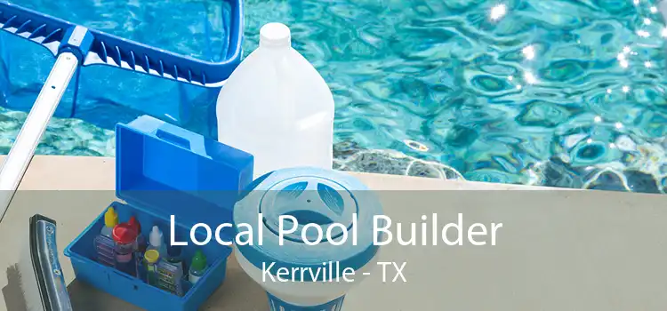 Local Pool Builder Kerrville - TX