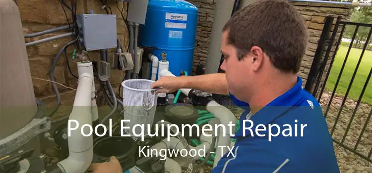 Pool Equipment Repair Kingwood - TX