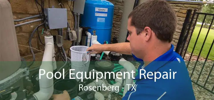Pool Equipment Repair Rosenberg - TX