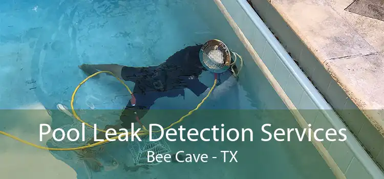 Pool Leak Detection Services Bee Cave - TX
