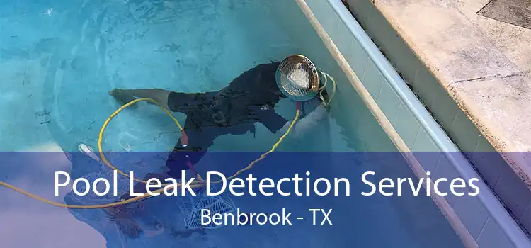 Pool Leak Detection Services Benbrook - TX