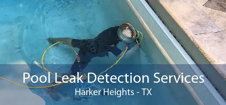 Pool Leak Detection Services Harker Heights - TX