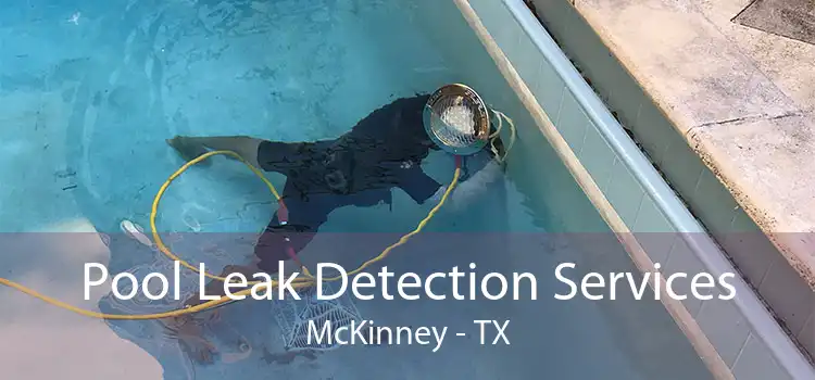 Pool Leak Detection Services McKinney - TX
