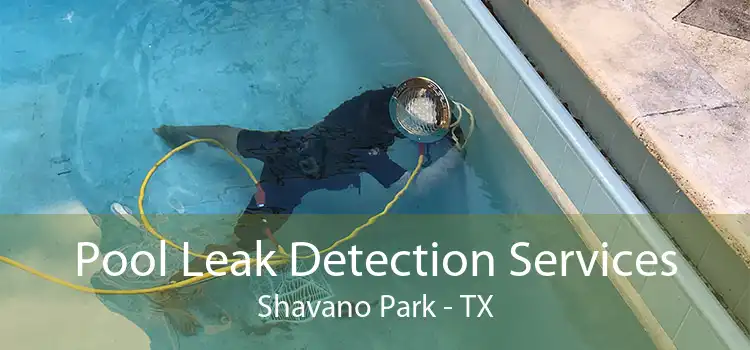 Pool Leak Detection Services Shavano Park - TX