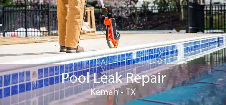 Pool Leak Repair Kemah - TX