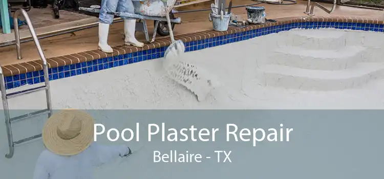 Pool Plaster Repair Bellaire - TX