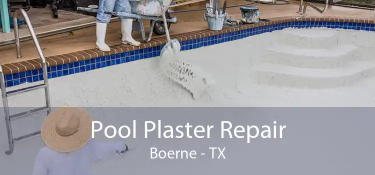 Pool Plaster Repair Boerne - TX
