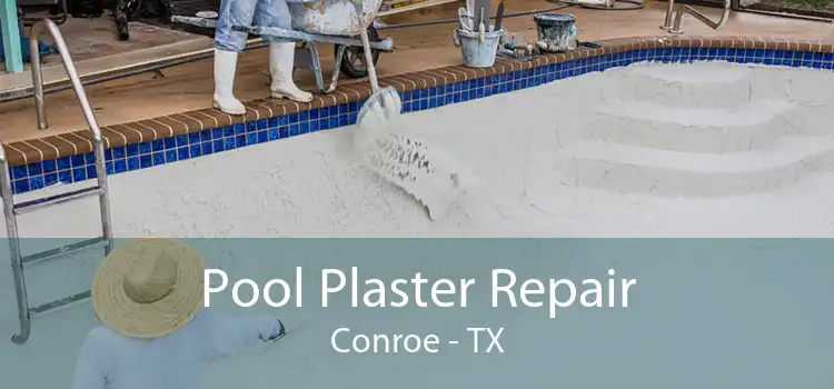 Pool Plaster Repair Conroe - TX