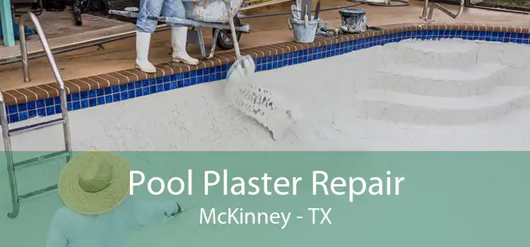 Pool Plaster Repair McKinney - TX