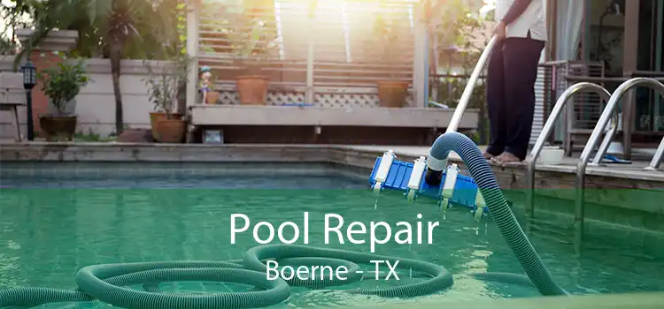 Pool Repair Boerne - TX
