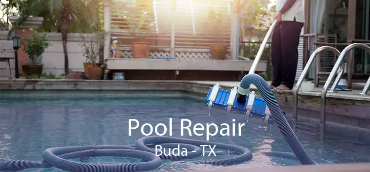 Pool Repair Buda - TX