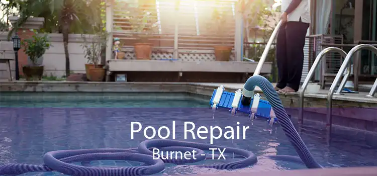 Pool Repair Burnet - TX
