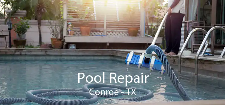 Pool Repair Conroe - TX