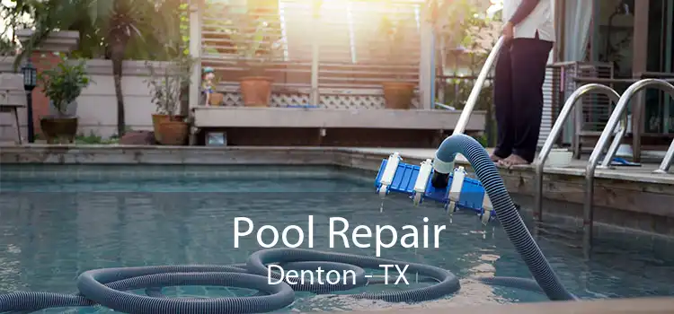 Pool Repair Denton - TX