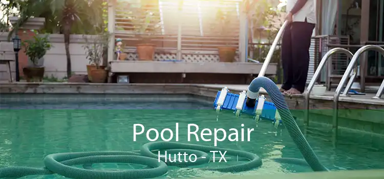 Pool Repair Hutto - TX
