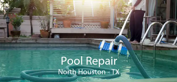Pool Repair North Houston - TX