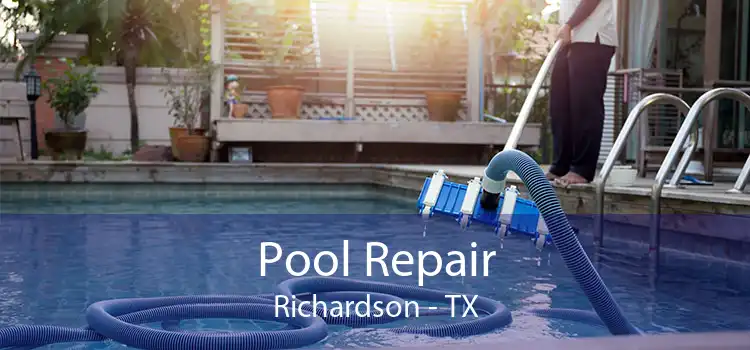 Pool Repair Richardson - TX