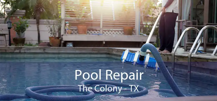 Pool Repair The Colony - TX