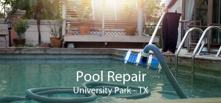 Pool Repair University Park - TX