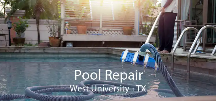 Pool Repair West University - TX