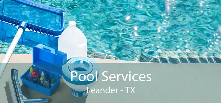 Pool Services Leander - TX