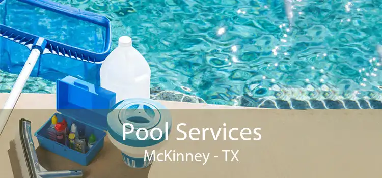Pool Services McKinney - TX