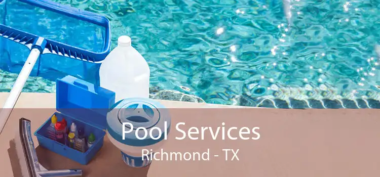 Pool Services Richmond - TX
