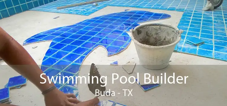 Swimming Pool Builder Buda - TX