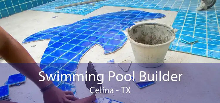 Swimming Pool Builder Celina - TX