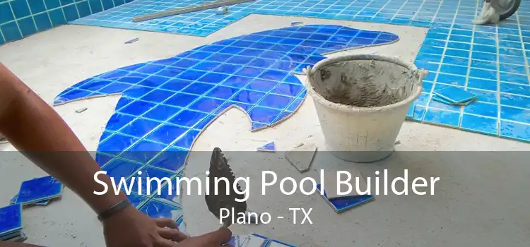 Swimming Pool Builder Plano - TX